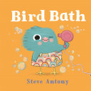 "Bird Bath" by Steve Antony