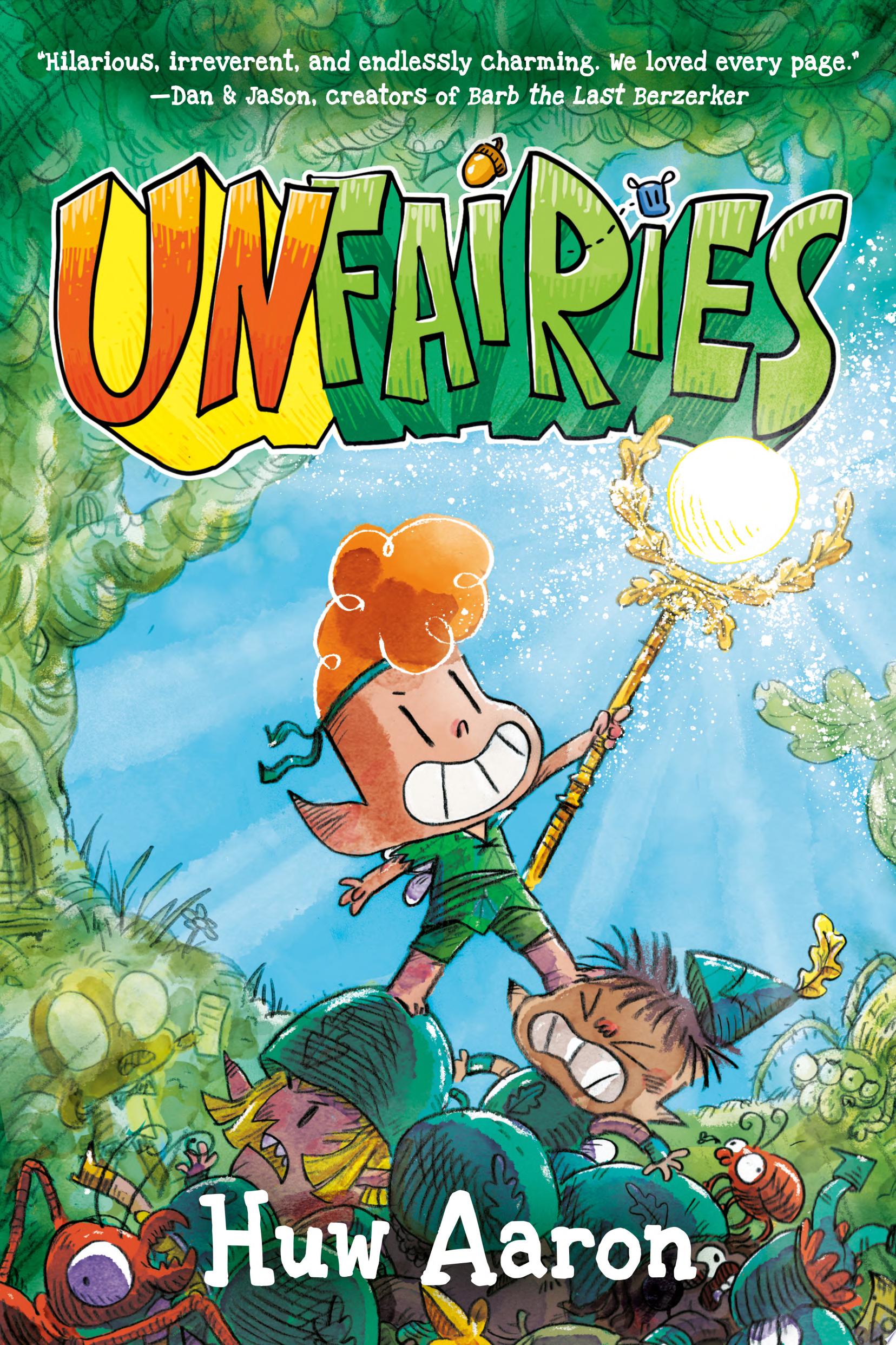 "Unfairies: A Graphic Novel" by Huw Aaron