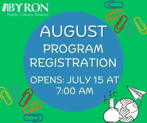 August program registration opens on July 15.