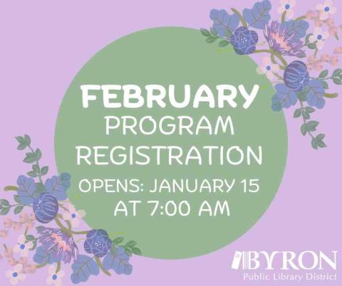 February program registration opens Jan. 15th at 7:00 am.