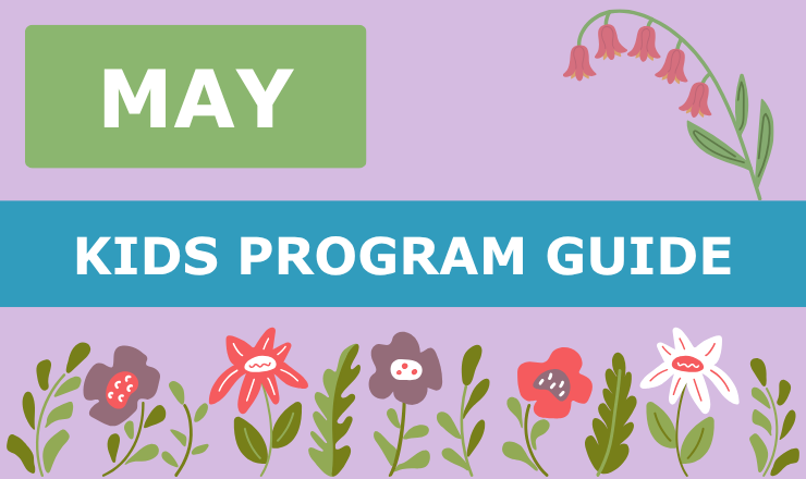 Lilac background with flowers, with May and Kids Program Guide.